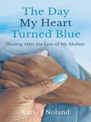 cover image of The Day My Heart Turned Blue